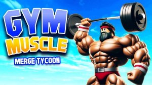 Gym Muscle Merge Tycoon: Fitness Tycoon Game - Idle Merge Game - Free Online Game