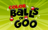 Color Balls of Goo - Physics Puzzle Game