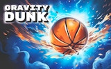 Gravity Dunk Basketball Game